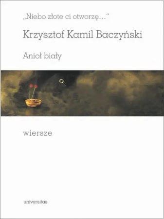 eBook Niebo złote ci otworzę Anioł biały Wiersze - Krzysztof Kamil Baczyński