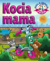 Hulajnoga Zuzia. Kocia mama - Karolina Górska, Wojciech Górski