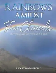 Rainbows Amidst the Clouds - Judy Barcelo Strand