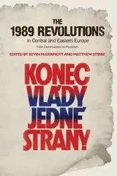 The 1989 Revolutions in Central and Eastern Europe - Kevin McDermott