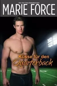 Küsse für den Quarterback - Marie Force