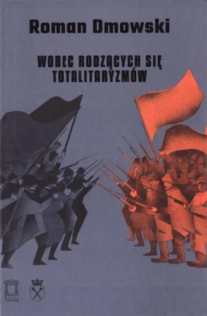 Wobec rodzących się totalitaryzmów - Roman Dmowski