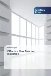 Effective New Teacher Induction - Daniel Lujetic