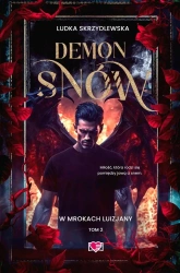 W mrokach Luizjany T.2 Demon snów - Ludka Skrzydlewska, Anna Płaskoń-Sokołowska