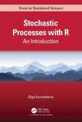 Stochastic Processes with R - Olga Korosteleva