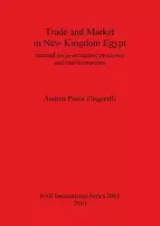 Trade and Market in New Kingdom Egypt - Andrea Paula Zingarelli