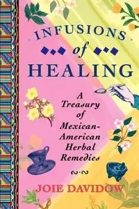 Infusions of Healing - Joie Davidow