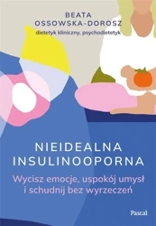 Nieidealna insulinooporna - Beata Ossowska-Dorosz