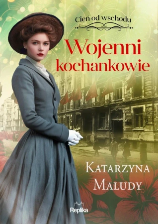 Cień od wschodu T.3 Wojenni kochankowie - Katarzyna Maludy