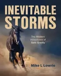 Inevitable Storms - Mike Lowrie L