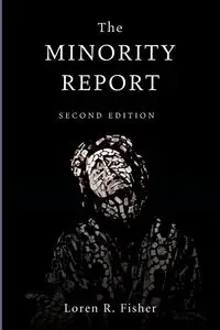 The Minority Report, 2nd Edition - Loren R. Fisher