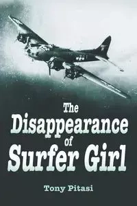 The Disappearance of Surfer Girl - Tony Pitasi