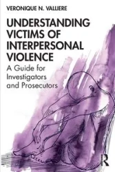 Understanding Victims of Interpersonal Violence - Veronique N. Valliere