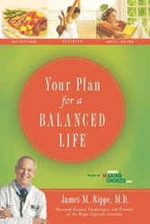 Your Plan for a Balanced Life - Rippe James M.