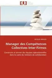 Manager des compétences collectives inter-firmes - ARNAUD-N