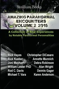 Amazing Paranormal Encounters Volume 2 - Rick Hayes