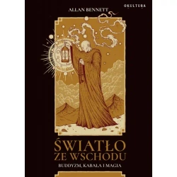 Światło ze wschodu. Buddyzm, kabała i magia - Allan Bennett