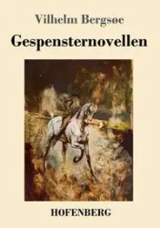 Gespensternovellen - Bergsøe Vilhelm
