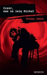 Cześć, mam na imię Michał - Michał Krupa