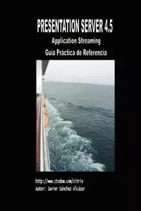 Presentation Server 4.5 - Gua Prctica de Referencia - Javier Alcazar Sanchez