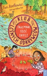 Klub Leśnych Odkrywców. Tajemna Sieć Shyli - Ewa Józefkowicz