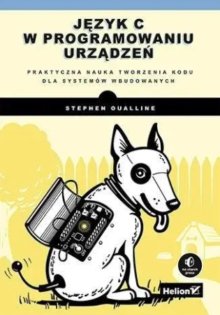 Język C w programowaniu urządzeń - Stephen Oualline