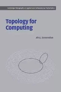 Topology for Computing - Zomorodian Afra J.