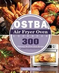 OSTBA Air Fryer Oven Cookbook - Annette Costello