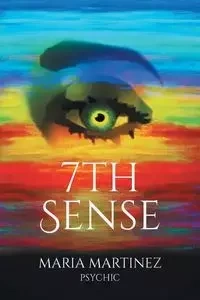 7th Sense - Maria Martinez