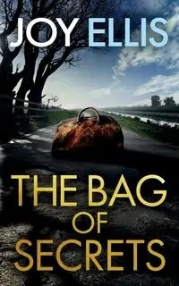 THE BAG OF SECRETS a gripping crime thriller with a huge twist - Ellis Joy