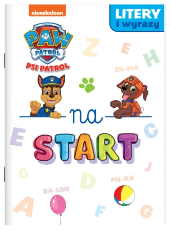 Litery i wyrazy... Psi Patrol. Na start… - Opracowanie zbiorowe