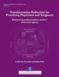Transformative Reflection for Practicing Physicians and Surgeons - Linda de Cossart