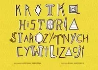 Krótka Historia Starożytnych Cywilizacji - praca zbiorowa