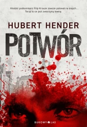 Potwór - Hubert Hender