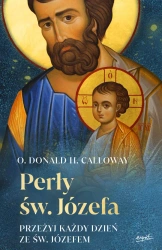Perły św. Józefa. Przeżyj każdy dzień ze św. Józefem - Donald Calloway
