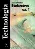 Stolarstwo część 1 Technologia - Janusz Prażmo