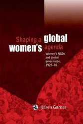 Shaping a global women's agenda - Karen Garner