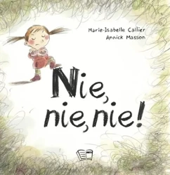 Nie, nie, nie! - Marie-Isabelle Callier, Annick Masson