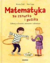 Matematyka ze sznurka i guzika - Mati Lepp, Kristin Dahl