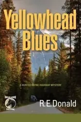 Yellowhead Blues - Donald R. E.