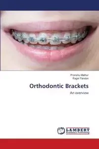Orthodontic Brackets - Mathur Pranshu