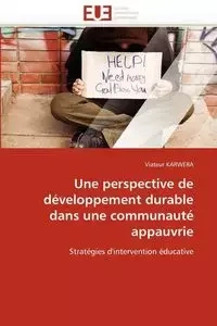 Une perspective de développement durable dans une communauté appauvrie - KARWERA-V