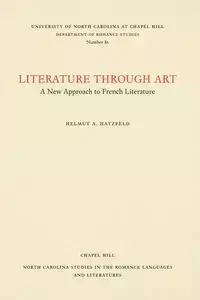 Literature through Art - Hatzfeld Helmut A.