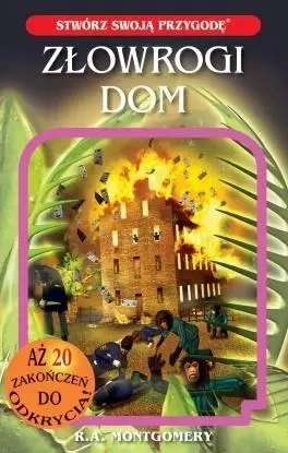 Złowrogi dom - R.A. Montgomery