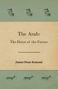The Arab - James Boucaut Penn