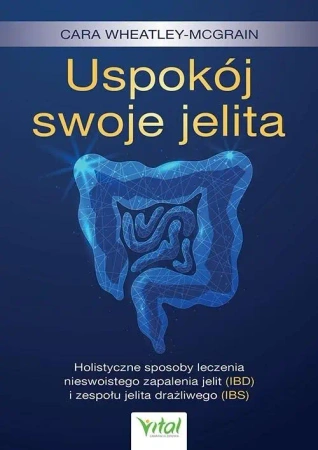 Uspokój swoje jelita - Cara Wheatley-McGrain