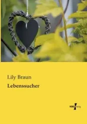 Lebenssucher - Lily Braun