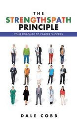 The STRENGTHSPATH Principle - Dale Cobb