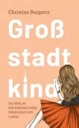 Großstadtkind - Christine Burgartz
