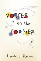 Voices on the Corner - Harold J. Recinos